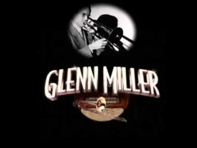 s....._ - @SuperPunia: podobnie tylko u mnie Glenn Miller