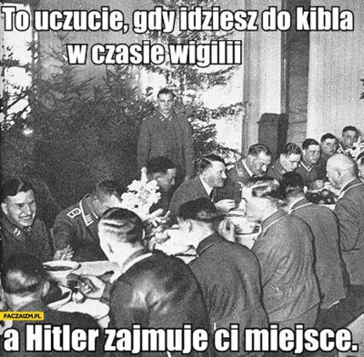 bialawitz - Po tylu latach uświadom sobie, że naprzeciwko Hitlera siedzi Pan Janusz K...