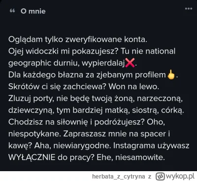 herbatazcytryna - Tak tylko zostawię. Niesamowicie toksyczny opis.

#tinder #rozowepa...