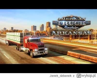 Janek_dzbanek - #ats #ets2 #gry

Do Arkansas wjedziemy 16 września