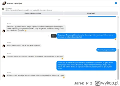 Jarek_P - JPRD, właśnie scamer się na mnie obraził :DDDD. 
#januszeolx #scam

SPOILER