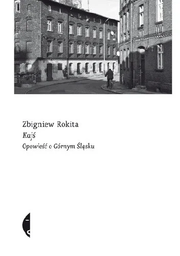 Tosiek14 - 139 + 1 = 140

Tytuł: Kajś. Opowieść o Górnym Śląsku
Autor: Zbigniew Rokit...