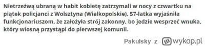 Pakulsky - #babcia #wnuk #habit #alkohol #komunia #policja #wielkopolska