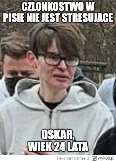 alexander-dantes - @Ciortas @1zaq2xsw3cde4r @CrazyHorse1849 @Leniek @SztajmesNikczemn...