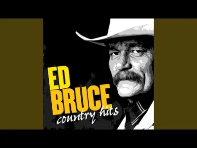 RPR - Ed Bruce - Mama's Don't Let Your Babies Grow up to Be Cowboys