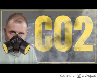 Czata49 - Dwutlenek węgla jest niezbędny do życia. Warto posłuchać mądrych ludzi.