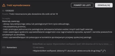 Endorfinek - @dzony77: btw. moderacja na wypoku nigdy nie przestanie mnie zaskakiwać ...