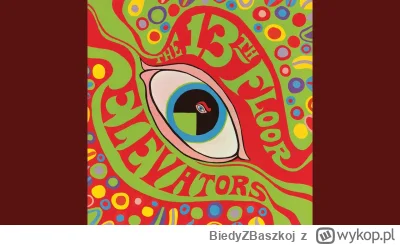 BiedyZBaszkoj - 52 / 600 - 13th Floor Elevators - You Don't Know

1966

There's bette...