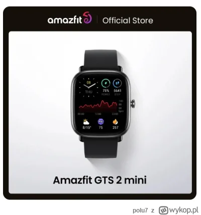 polu7 - Amazfit GTS 2 Mini Smart Watch
Cena: 36.8$ (148.46 zł) | Najniższa cena: 42.9...