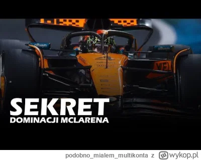 podobnomialemmultikonta - Sekret dominacji McLarena: #f1 #echapadoku #kubica #panszaf...