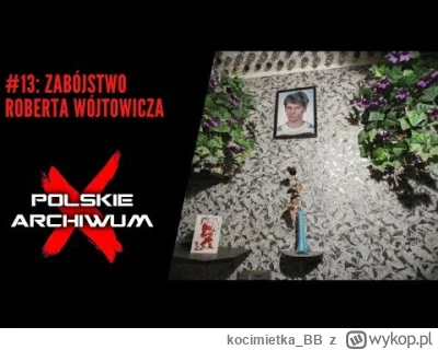 kocimietka_BB - Dziwne że piszą o jej zaginięciu i zabójstwie na przełomie 1998 i 199...