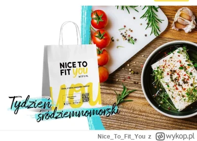 NiceToFit_You - Tydzień Śródziemnomorski w NTFY

Potrawy kuchni śródziemnomorskiej uw...