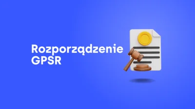 Vexolax - Mamy tutaj na portalu kogoś siedzącego w temacie Rozporządzenia GPSR (UE) 2...