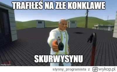 slynny_programista - Trochę się pospieszyłem na wybory do Watykanu i spotkała mnie pr...