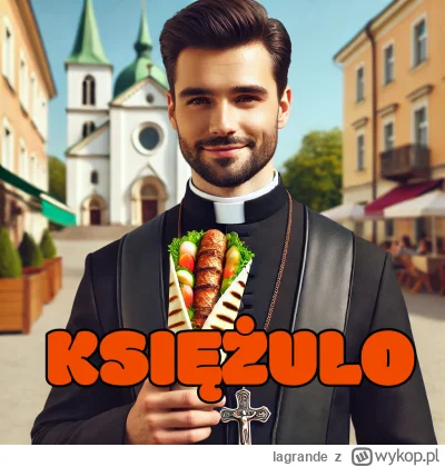 lagrande - Lubię tego youtubera co robi recenzje kebabów #ksiazulo