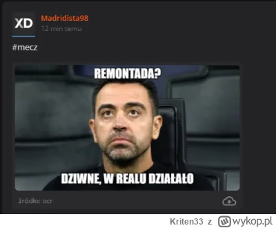Kriten33 - szybko się zestarzało xd
#mecz #fcbarcelona
