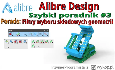 InzynierProgramista - Alibre Design - filtry wyboru składowych geometrii (cech modelu...