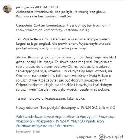 Sangreal - Jacoń przeprosił po tej wpadce w wywiadzie z Kwaśniewskim.

Przeprosił.......