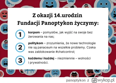 panoptykon - Fundacja Panoptykon ma już 14 lat! 

A skoro urodziny, to życzenia. Tym ...