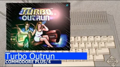 POPCORN-KERNAL - Turbo Outrun  na Commodore Plus/4
http://plus4world.powweb.com/softw...