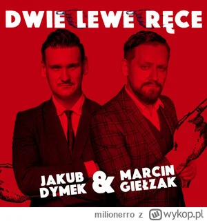milionerro - @kidi1: Marcin Giełzak i Jakub Dymek z "Dwie lewe ręce"
