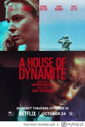 mariusz-madejczyk - "Dom pełen dynamitu". Czekałem na ten film (od reżyserki Hurt Loc...
