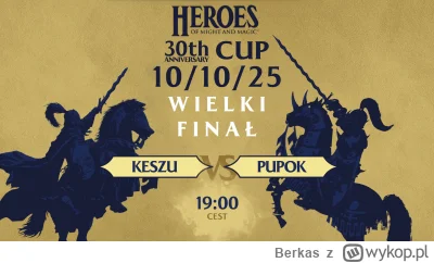Berkas - HoMM 30 Anniversary Cup 🏆 WIELKI FINAŁ! JUŻ W PIĄTEK!

Drodzy gracze, obser...