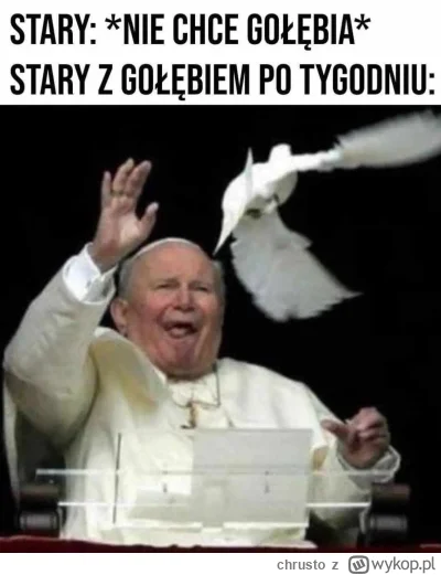 chrusto - Zjadłbym kremówkę. 

#golab #jp2 #papiez #papiezaobrazajo #smiesznypiesek #...