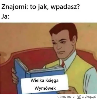 CandyToy - Introwertyczne memy, tyle o nich wiemy ( ͡° ͜ʖ ͡°)

#humorobrazkowy