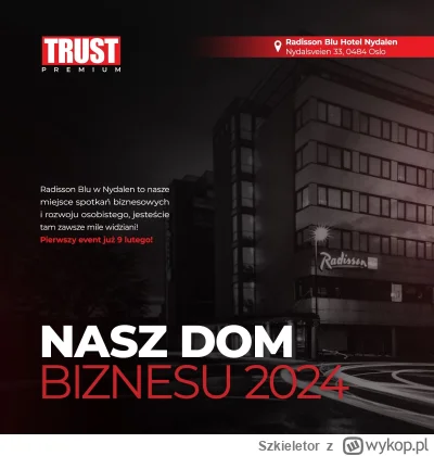 Szkieletor - Zapraszam mirki z Norwegii na event biznesowy klubu Trust, który współtw...