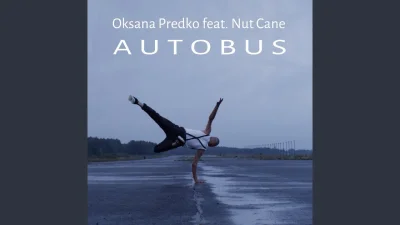 Marek_Tempe - Oksana Predko - Autobus.
#muzyka