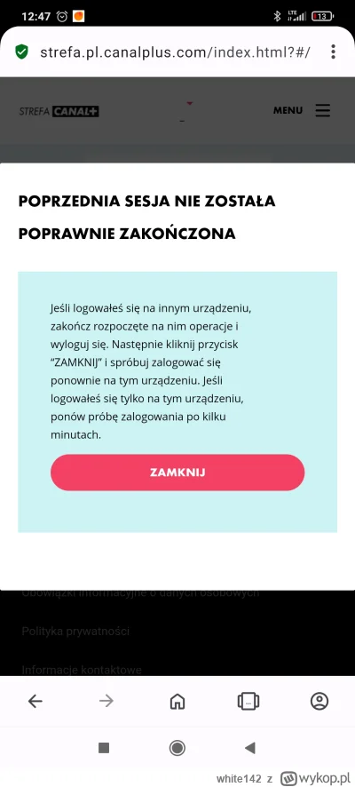 white142 - Od kilku dni praktycznie nie ma jak wejść na strefę abonenta Canal+, macie...