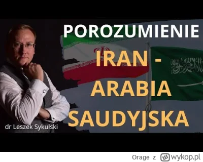 Orage - Porozumienie Iran-Arabia Saudyjska
#sykulski #geopolityka #iran #arabiasaudyj...
