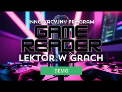 deap - GameReader. Projekt Polaka dodaje automatycznego lektora w grach.
Wykop dla pr...