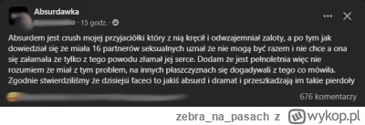 zebranapasach - no absurd, a co tam u was?

#blackpill #przegryw #logikarozowychpasko...