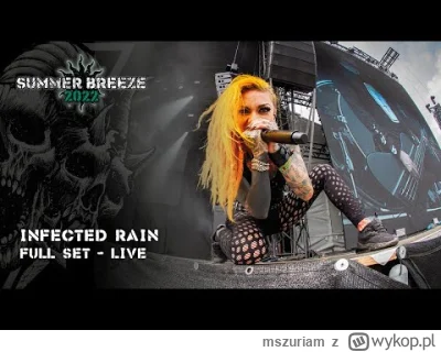 mszuriam - INFECTED RAIN | LIVE @ SUMMER BREEZE 2022 - FULL SET
https://www.youtube.c...