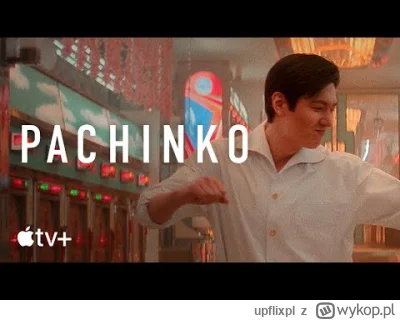 upflixpl - Pachinko | Pierwsze materiały z drugiego sezonu nagradzanego serialu Apple...