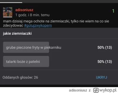 adisoniusz - nie pomogliście kochani a za godzine trzeba obiad robić