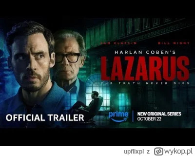 upflixpl - "Lazarus" | Zwiastun nowego serialu Prime Video na podstawie powieści Harl...