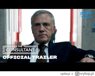 upflixpl - Konsultant na zwiastunie od Prime Video

"Konsultant" to szalony thrille...