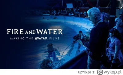 upflixpl - "Ogień i Woda: Za kulisami filmów Avatar" | Zwiastun dokumentu Disney+

...