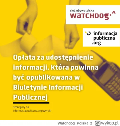 WatchdogPolska - Standardowo w poniedziałek kolejny wyrok na stronie
informacjapublic...