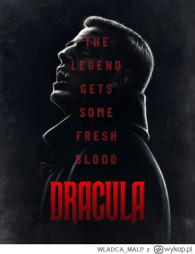 WLADCA_MALP - NR 77 #serialseries 
LISTA SERIALI

Dracula - Drakula

Twórcy: Mark Gat...