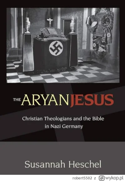 robert5502 - Czy Jezus był nazistą?  W czasach Trzeciej Rzeszy niemieccy teolodzy pro...
