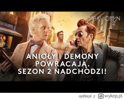 upflixpl - Dobry omen 2 | Zwiastun nowego sezonu od Prime Video Polska

Platforma P...