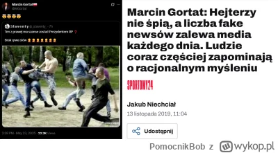 PomocnikBob - Jest i on, Polski Młot rozsiewający fake newsy, a taki był racjonalnie ...