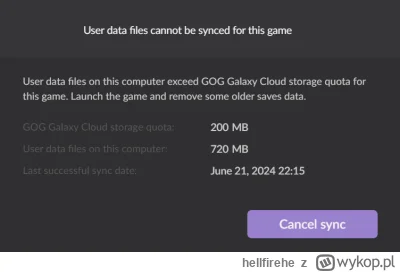 hellfirehe - Miał ktoś taki problem z GOG Galaxy Cloud?

Jak poszukałem po internecie...