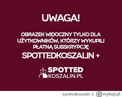 spottedkoszalin - ( ͡° ͜ʖ ͡°)

#heheszki #mikroblogplus