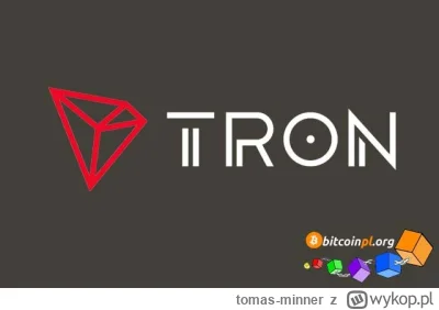 tomas-minner - Kryptowaluta Tron w sieci Ethereum 
https://bitcoinpl.org/kryptowaluta...