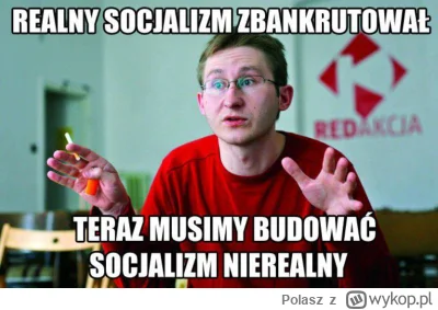 Polasz - #socjalizm #heheszki #polityka